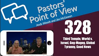 Pastors’ Point of View PPOV no 328 Prophecy update Dr Andy Woods 111524 [upl. by Klingel]