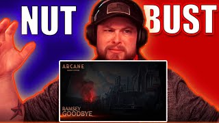 Ramsey  Goodbye  Arcane League of Legends REACTION╎Nut or Bust 31 [upl. by Lavine]