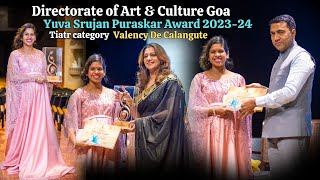 Yuva Srujan Puraskar 202324 Awarded to Valency De Calangute by Directorate of Art amp Culture Goa [upl. by Janelle]