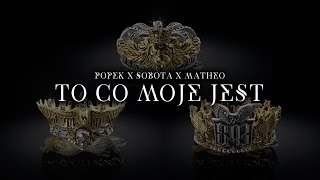 Popek x Sobota x Matheo  To co moje jest [upl. by Pernas448]