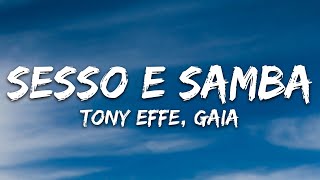 Tony Effe Gaia  SESSO E SAMBA TestoLyrics [upl. by Joline887]