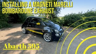 Fitting an Abarth 595 Magneti Marelli Bombardone Exhaust [upl. by Nalak295]