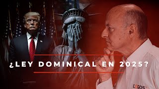 43 Trump Proyecto 2025 y Ley Dominical  La Tormenta Perfecta  Juan Surroca [upl. by Gusti]