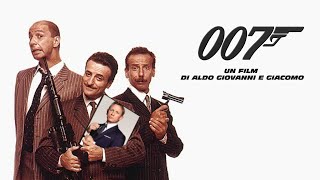 007  UN FILM DI ALDO GIOVANNI E GIACOMO [upl. by Maurilla]