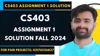 CS403 Assignment 1 100 Correct Solution Fall 2024 BY VUBWN  CS403 Assignment 1 Solution Fall 2024 [upl. by Qiratla904]