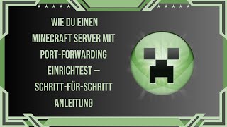 Wie du einen Minecraft Server mit PortForwarding einrichtest – SchrittfürSchritt Anleitung [upl. by Noynek821]