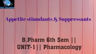 Appetite stimulants amp Suppressants  BPharm 6 sem  Unit 1  Pharmacology [upl. by Rotsen19]