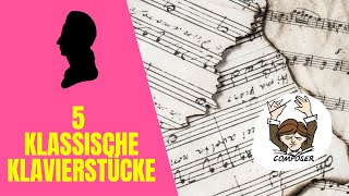 5 Klassische Klavierstücke die du nicht überspringen solltest 🎹💛 [upl. by Lapointe861]