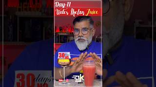 Day11  30 days quotNO ALCOHOLquot Challenge by quotAKquot  Water Melon Juice  Liver Detox  akdrinkreview [upl. by Hna8]