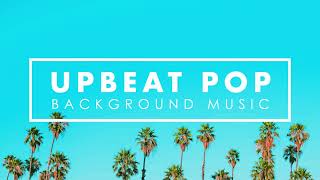 Upbeat Instrumental Music  Energetic Happy Upbeat Background Music to Work Study Workout [upl. by Tybalt]