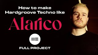 How to make Hardgroove Techno like Alarico Full project download [upl. by Biondo768]