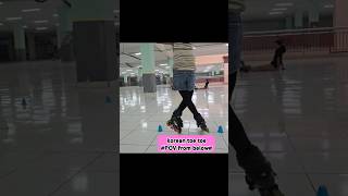 korean toe toePOV from belowspinsepaturodainlineskatetrikbelajarfreestyle [upl. by Ayikaz]