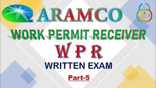 WPR ARAMCO WRITTEN TEST 5 ARAMCO WORK PERMIT RECEIVER WRITTEN EXAMSAUDI ARAMCOHSE HOMEPTW [upl. by Aisauqal]