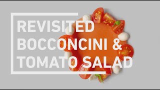 Revisited Tomato amp Bocconcini Salad [upl. by Cir]