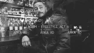 Lacrim  Freestyle Act 6 8D AUDIO 🎧 [upl. by Aidnyl]