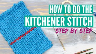 How to do the Kitchener Stitch  Step by step tutorial for beginners [upl. by Arracahs55]