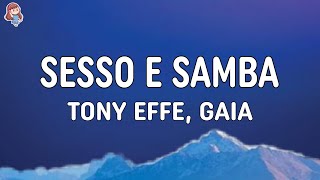 Tony Effe Gaia  SESSO E SAMBA TestoLyrics [upl. by Keeton291]