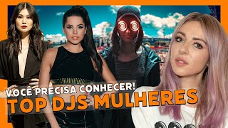 10 MULHERES DJs SUPER INFLUENTES na Música Eletrônica Você precisa conhecer [upl. by Burget]