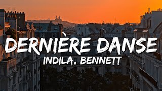 Indila  Dernière Danse ParolesLyrics feat BENNETT [upl. by Columba]