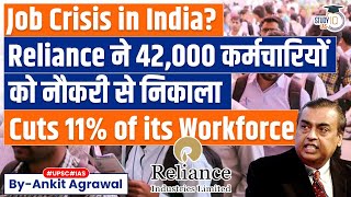 Reliance Industries cuts 42000 jobs in major workforce reduction  Is there a Joblessness in India [upl. by Nnayt251]