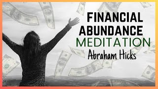 Abundance Meditation Abraham Hicks 🔥 Money Manifestation Frequency [upl. by Ecilahs763]