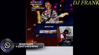 LUHYIA MIXTAPE VOL 1 BEST OF NAPHTALI SHITOKA VIDEO MIXX DJ FRANK [upl. by Enylrac]