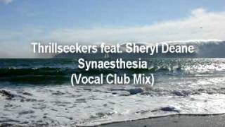 Thrillseekers  Synaesthesia Vocal Club Mix [upl. by Pfeffer]