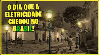 💡 Primeira Cidade do BRASIL a Ter Energia Elétrica [upl. by Dylan]