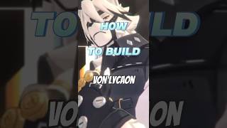 Von Lycaon Build lycaon vonlycaon lycaonbuild buildguides howtobuild zzz zenlesszonezeroedit [upl. by Atenik]