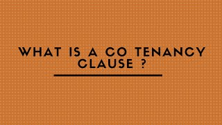 WHAT IS A CO TENANCY CLAUSE [upl. by Sharman]