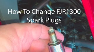 How To Change Motorcycle Spark Plugs Yamaha FJR 1300 ES [upl. by Gnivri]