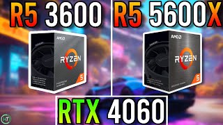 RTX 4060  Ryzen 5 3600 vs Ryzen 5 5600X  Good Upgrade [upl. by Dorthy]