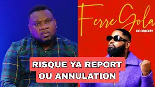 RISQUE YA REPORT OU ANNULATION PONA CONCERT YA FERRE GOLA NA PARIS LA DEFENSE ARENA 26 AVRIL 2025 [upl. by Quintie]