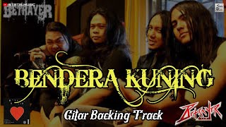 Backing Track Gitar ‼️ Bendera Kuning  Betrater Album Metalik Klinik 1  with Vocal [upl. by Onitnevuj]