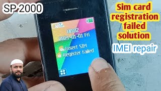 SP 2000 sim card registration failed solution  SP 2000 imei repair  Saad Mobiles Chiniot [upl. by Kinch]