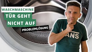 Waschmaschine Tür geht nicht auf Was tun Waschmaschinentür öffnen Tipps amp Tricks  DIY 2024 [upl. by Amikat]