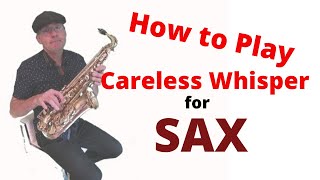 Careless Whisper  George Michael Saxophone Sheet Music [upl. by Eitak]