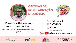 Filosofias Africanas no Brasil e seu ensino Turma de 2024 [upl. by Hayley]