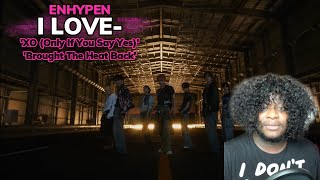 ENHYPEN 엔하이픈 XO Only If You Say Yes amp Brought The Heat Back Dance Practice Reaction  YES [upl. by Medora]