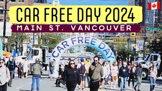 258🇨🇦 Car Free Day 2024  Main St Vancouver [upl. by Ecnaret416]