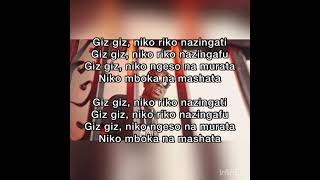 Mbogi genje giz giz lyrics by time turner [upl. by Laurene]