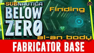 Finding Fabricator base Build AlAn a body  Subnautica Below Zero [upl. by Hamirak]