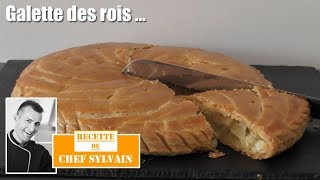 La galette des rois par Chef Sylvain  Recettes Epiphanie [upl. by Feucht]