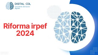 Riforma Irpef cosa succederà nel 2024 in busta paga [upl. by Heida]