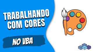 Como trabalhar com cores no VBA [upl. by Eula332]