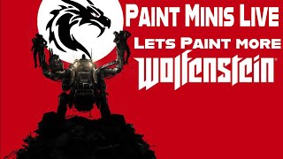 Lets Paint More Wolfenstein Pt2 [upl. by Eiluj]