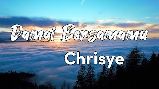 Chrisye  Damai Bersamamu Lirik [upl. by Oelak]