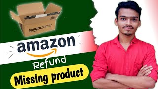 How to Get Refund on Amazon Without Returning item  Amazon missing product Return refund 2024 [upl. by Nadirehs]