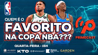 PrimeCast  Qual franquia é a favorita para conquistar a Copa NBA  4122024 [upl. by Novihc134]