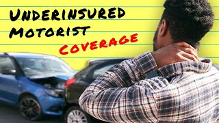 Underinsured Motorist Coverage Explained 2023 [upl. by Nassir856]